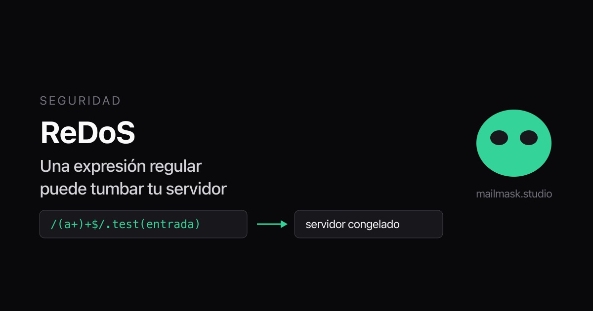 ReDoS: una expresión regular puede tumbar tu servidor